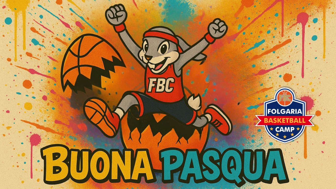 BUONA PASQUA da Folgaria Basketball Camp